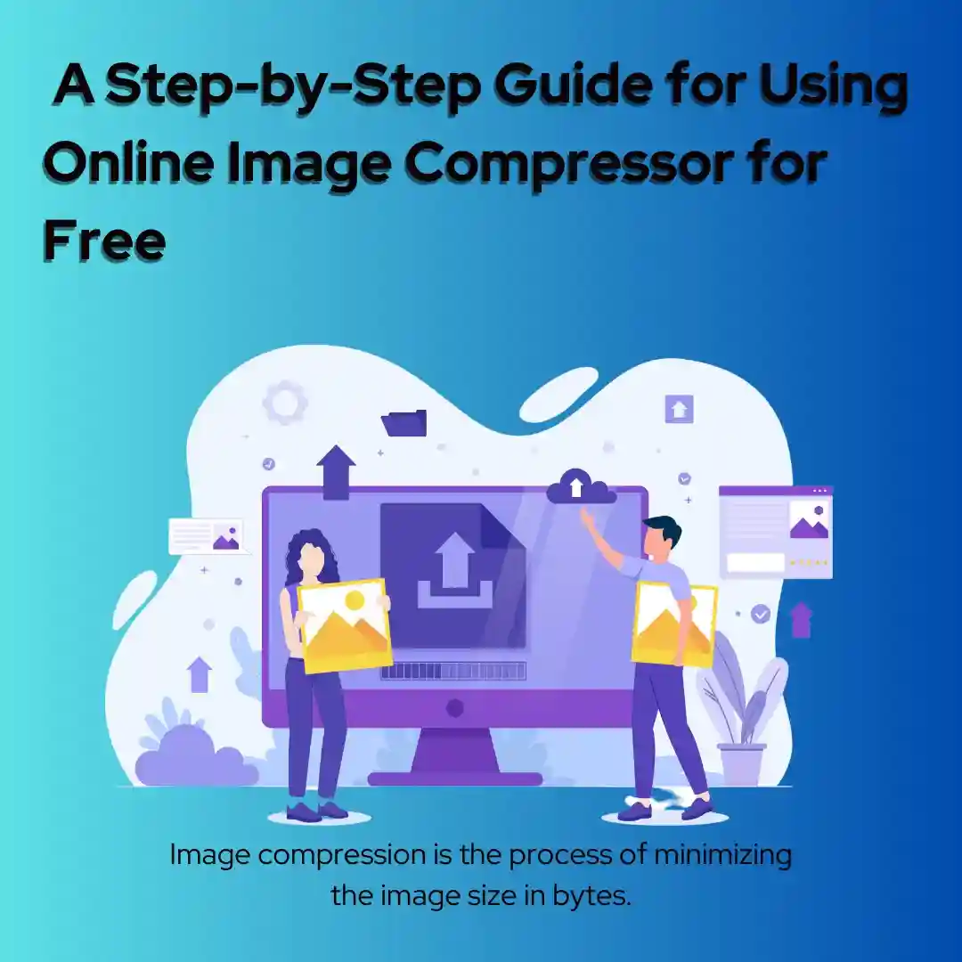 Guide to Use Image Compressor